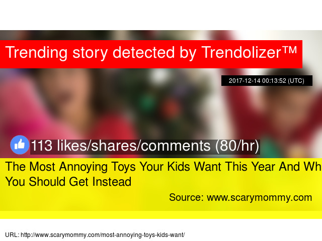 most annoying toys 2017